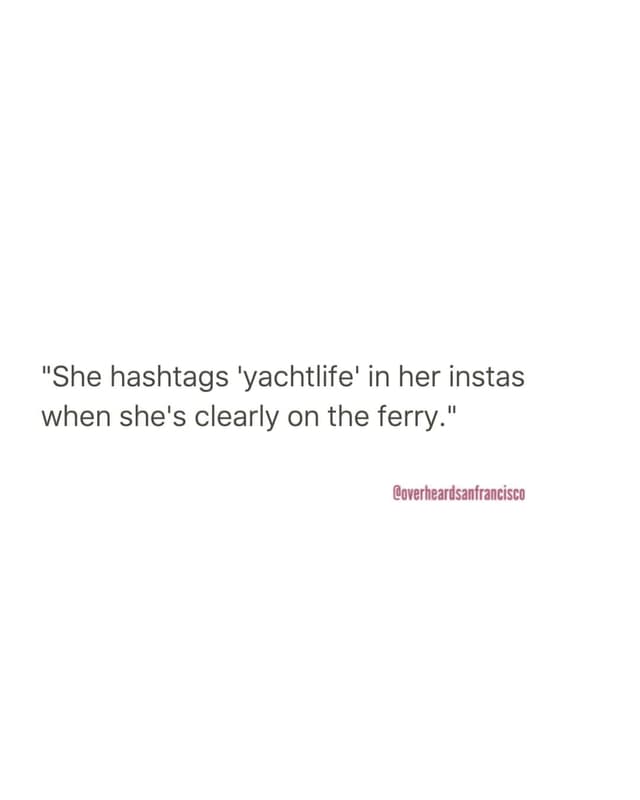 @overheardsanfrancisco's Instagram post posted on date 8/23/2026 which generated 1463 likes and 17 comments